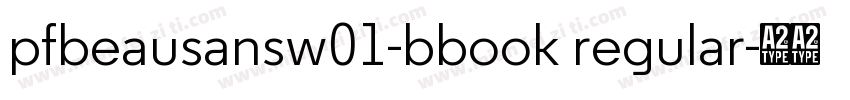 pfbeausansw01-bbook regular字体转换